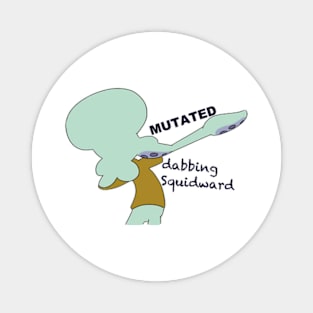 Mutated Dabbing Squidward Magnet